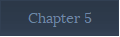 Chapter 5
